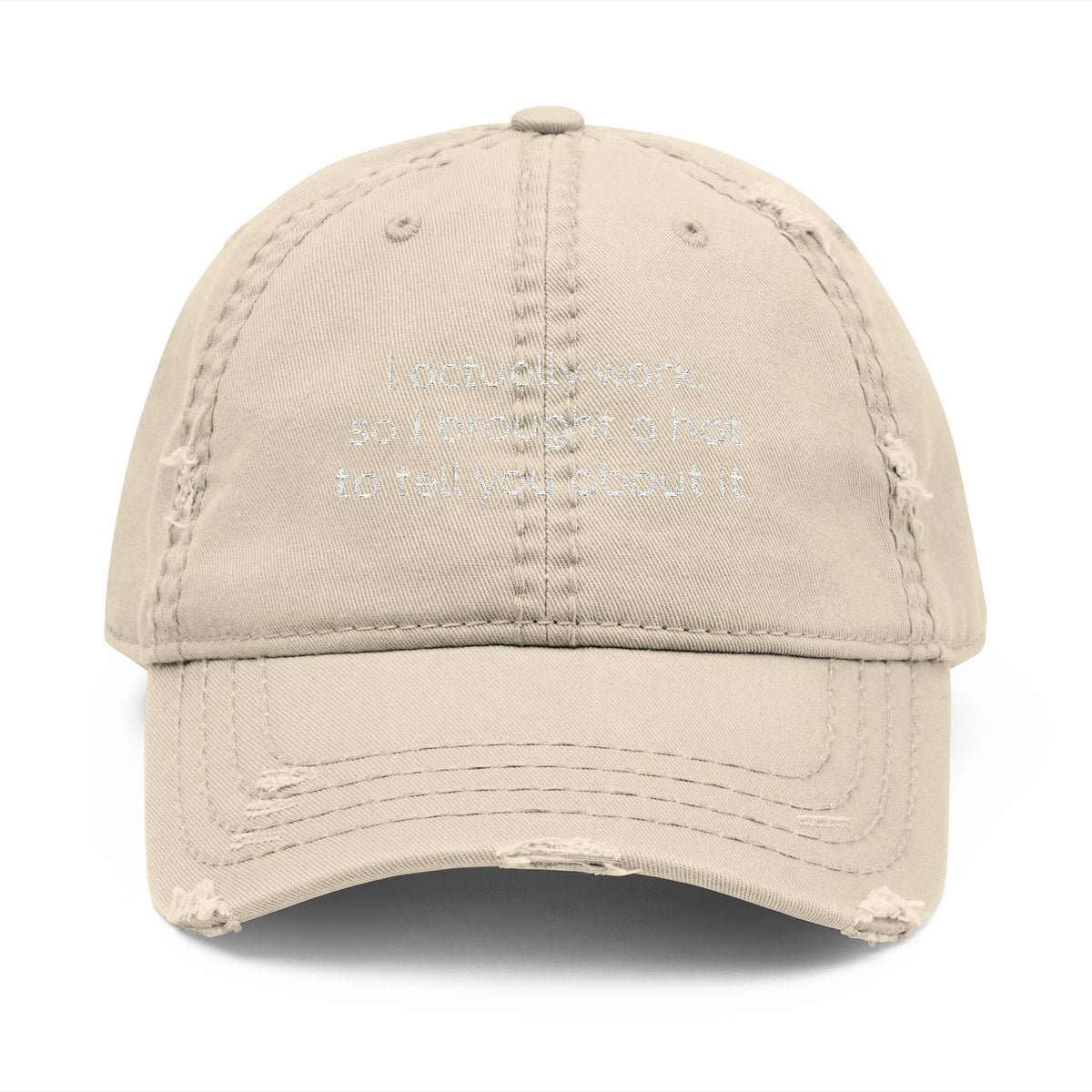 I ACTUALLY WORK HAT - BAD COMPANY SUPPLY CO.